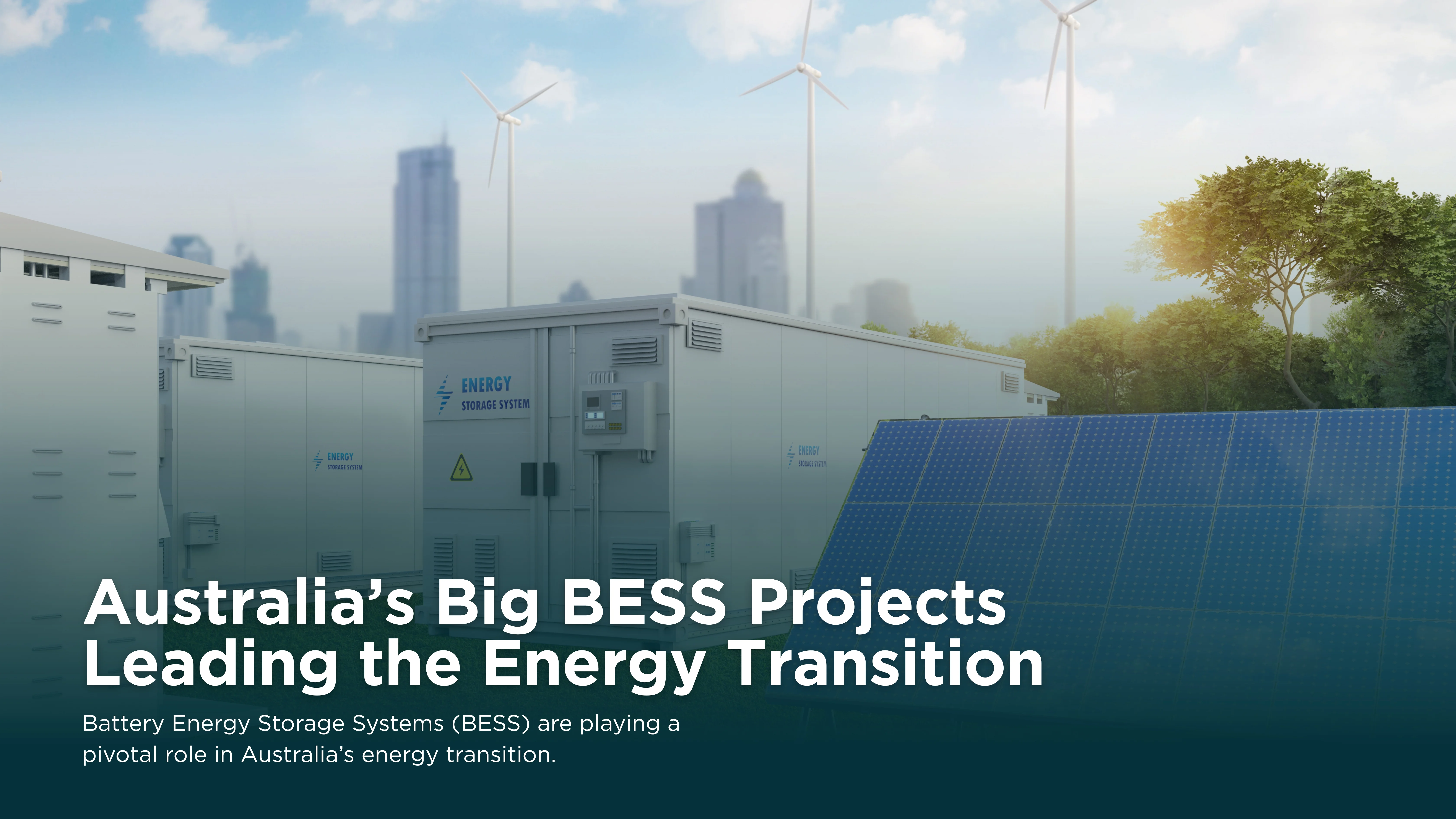 Australia’s Big BESS Projects Leading the Energy Transition