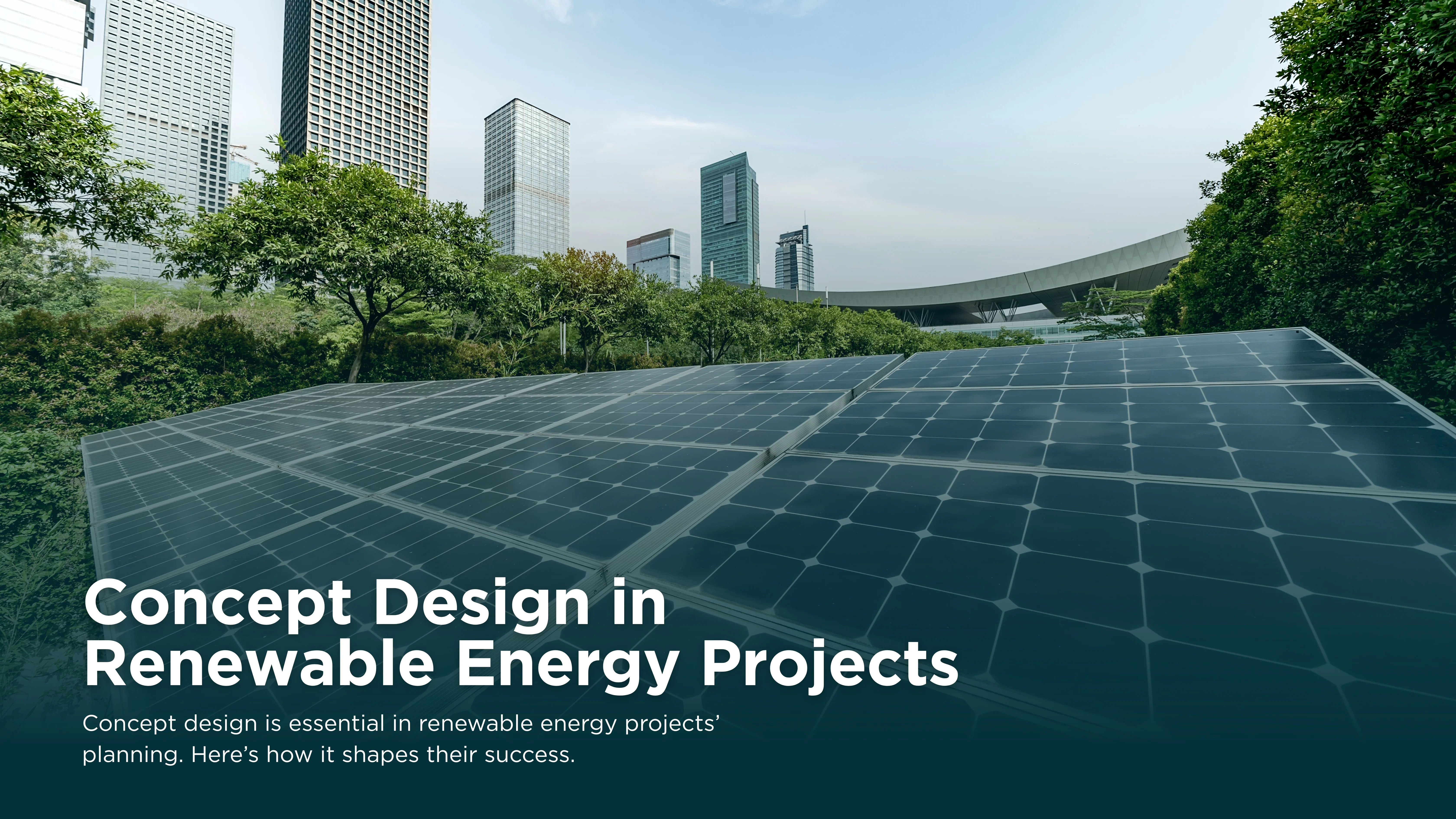 How Concept Design Shapes the Success of Renewable Energy Projects