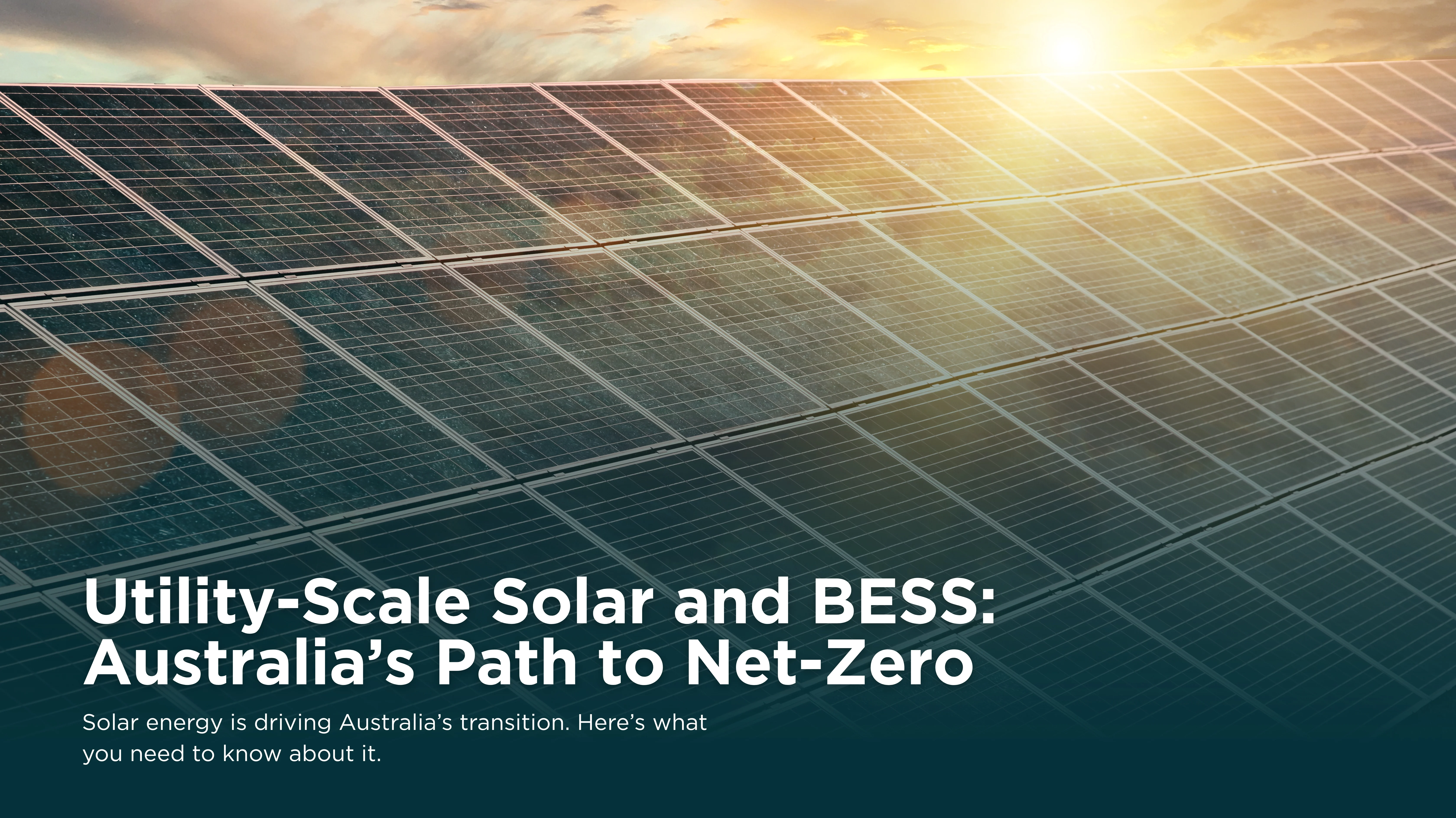 Utility-Scale Solar and BESS: Australia’s Path to Net-Zero
