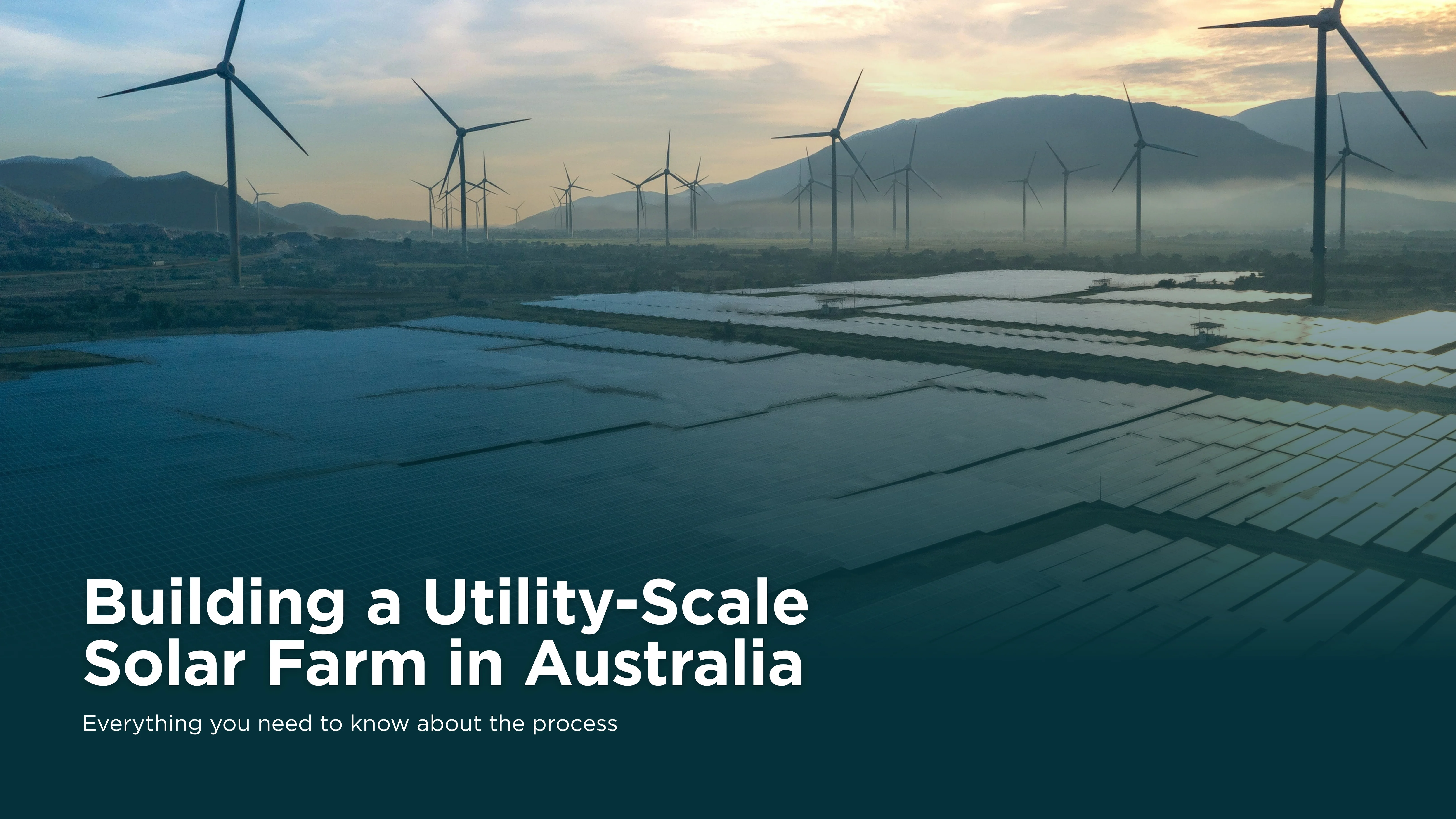 How to Build a Utility-Scale Solar Farm in Australia
